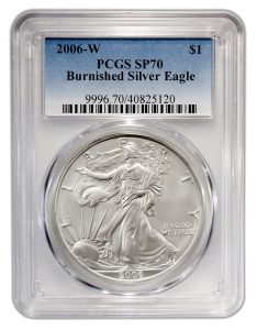 2006-W Burnished Silver Eagle coin graded PCGS SP70 in a plastic slab