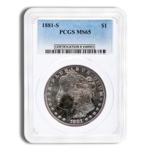 1881-S Morgan silver dollar in a PCGS slab, grade MS65, label reads 'CERTIFICATION # VARIES'